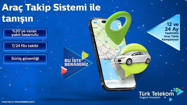 Vehicle tracking campaign |  Turkish Telecom
